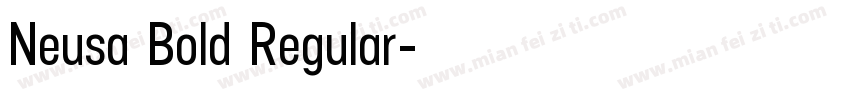 Neusa Bold Regular字体转换